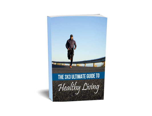 The 3x3 Ultimate Guide To Healthy Living + Bonuses🌟